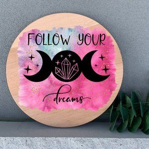 Bohemian Follow Your Dreams 12" Thin Birch Round Wood Handmade Wall Art